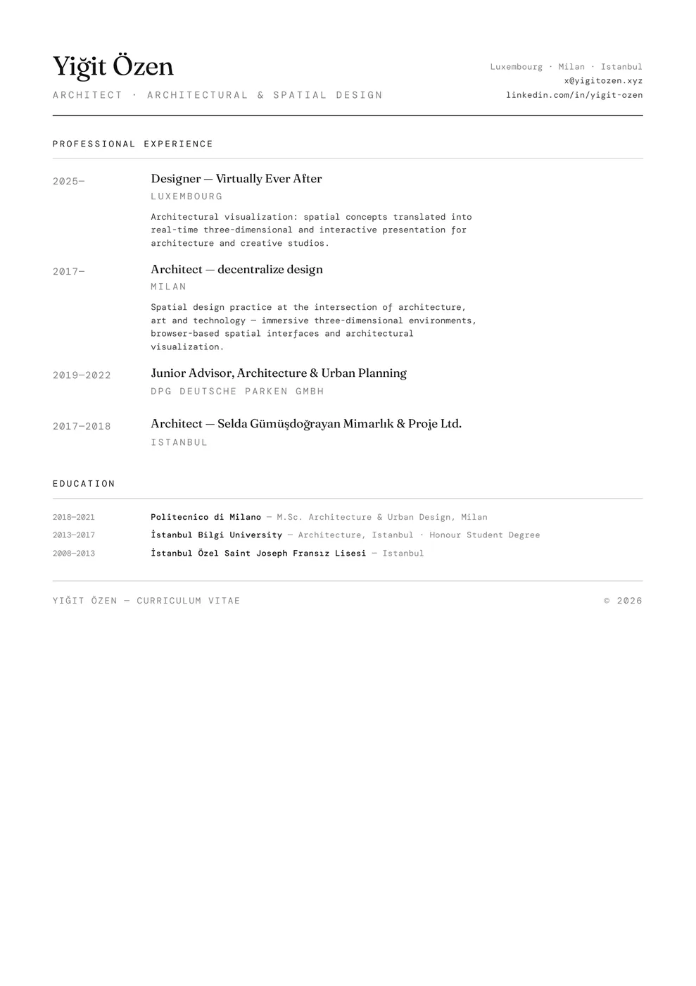 Curriculum vitae of Yiğit Özen: professional experience at Virtually Ever After, decentralize design, DPG Deutsche Parken and Selda Gümüşdoğrayan Mimarlık, and education at Politecnico di Milano and İstanbul Bilgi University.
